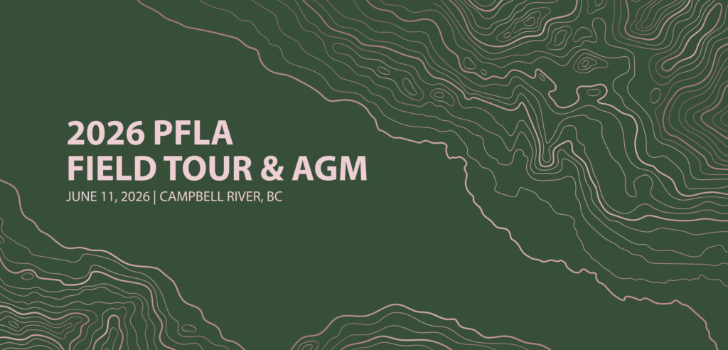 PFLA 2026 Field Tour Coming to Campbell River